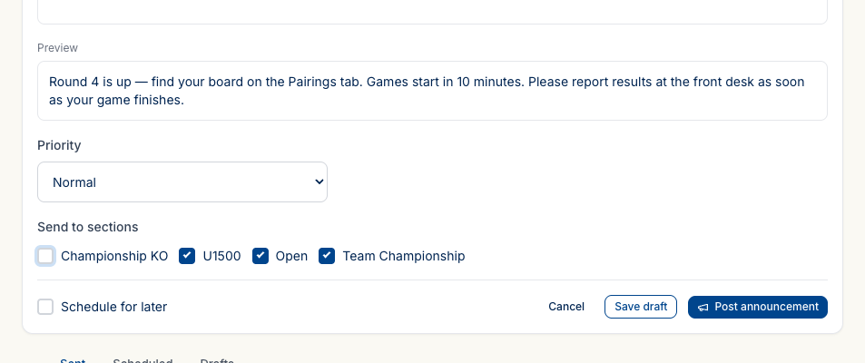The lower half of the announcement composer — a Priority dropdown set to Normal, a Send-to-sections row with Championship KO unchecked and U1500, Open, and Team Championship checked, a Schedule-for-later checkbox, and Cancel, Save draft, and Post announcement buttons.